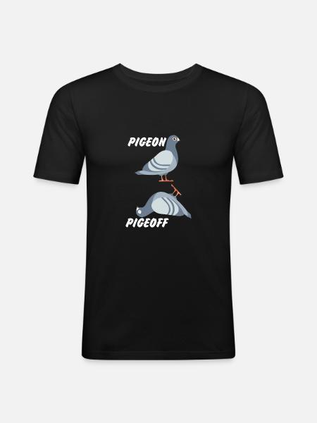 Duif Pigeoff Pigeon Gift - Mannen slim fit T-shirt - zwart