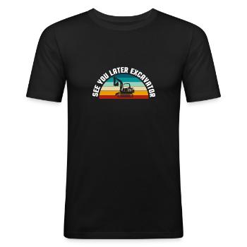 See You Later Excavator Shirt Gift - Men's Slim Fit T-Shirt - black - Front - Nik (191cm)