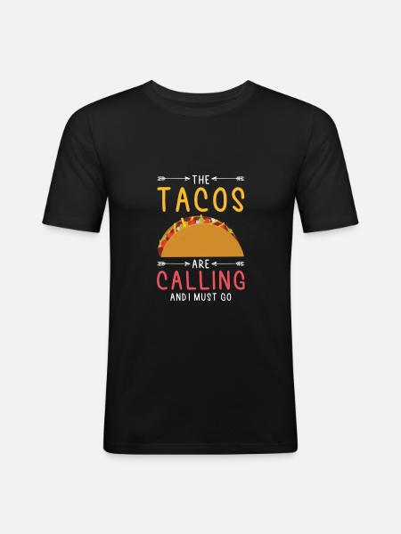 Tacos Taco Calling - Männer Slim Fit T-Shirt - Schwarz