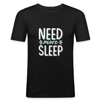 brauche schlaf schlafen - Männer Slim Fit T-Shirt - Schwarz - Vorne - Nik (191cm)