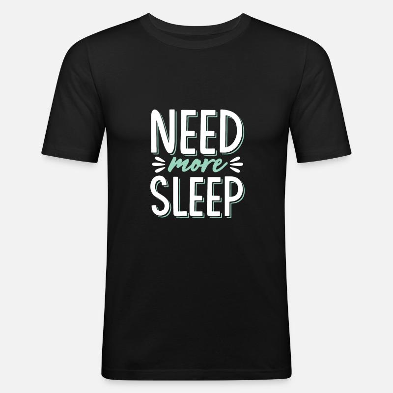 brauche schlaf schlafen - Männer Slim Fit T-Shirt - Schwarz
