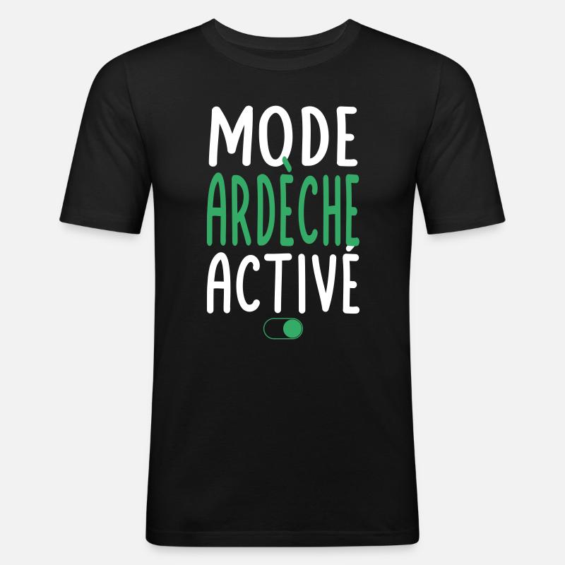 Mode Ardèche Activé - Idée Cadeau - T-shirt près du corps Homme - noir