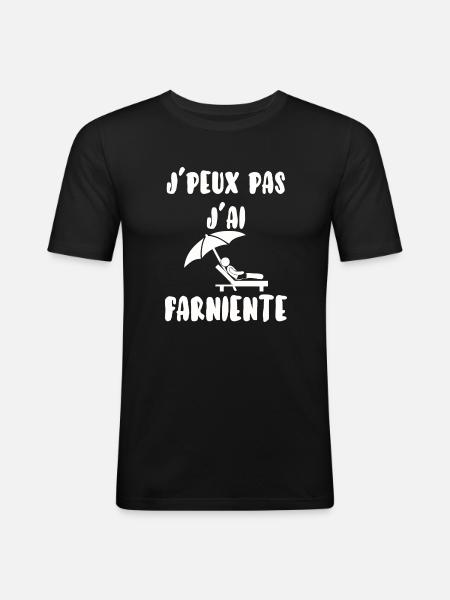 J’peux pas j’ai farniente - T-shirt près du corps Homme - noir