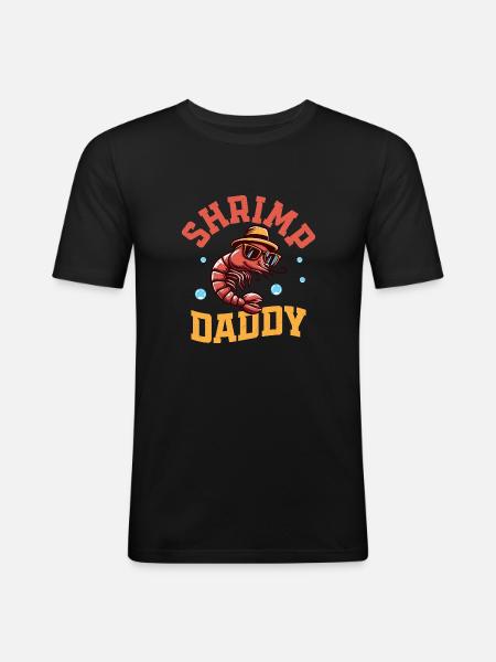 Shrimp Daddy Seafood Shrimp Lover - Men's Slim Fit T-Shirt - black