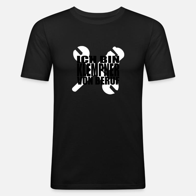 Ich bin Klempner von Beruf - Männer Slim Fit T-Shirt - Schwarz