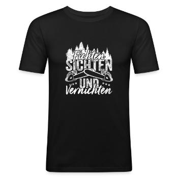 Fichten Sichten und Vernichten Wald Holz Forst - Männer Slim Fit T-Shirt - Schwarz - Vorne - Nik (191cm)