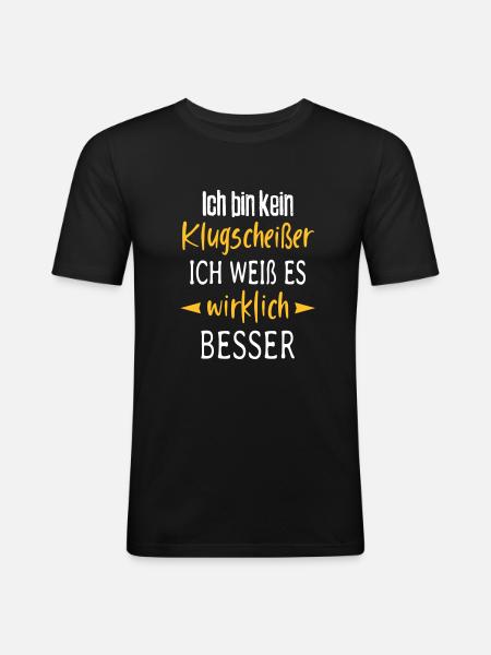 Besserwisser Klugscheißer Sprüche Spruch lustig - Männer Slim Fit T-Shirt - Schwarz