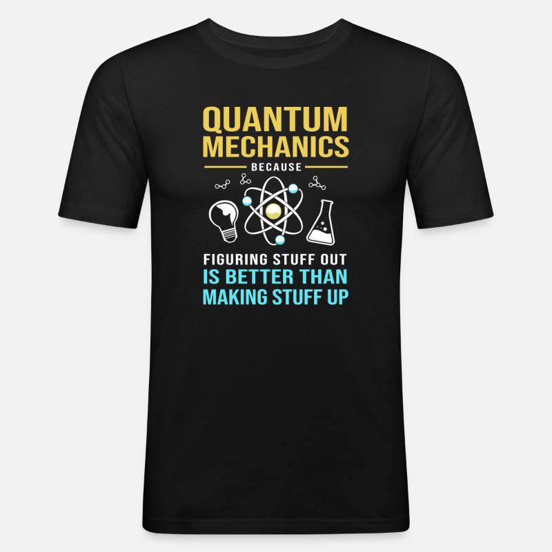 Quantenphysik Quantenmechanik Quantensprung - Männer Slim Fit T-Shirt - Schwarz