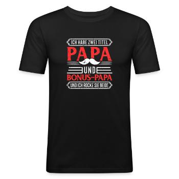 Bonus Papa Bonuspapa Stiefpapa Spruch Geschenk - Männer Slim Fit T-Shirt - Schwarz - Vorne - Nik (191cm)