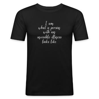 Invisible Illness Chronic Sick Gift - Men's Slim Fit T-Shirt - black - Front - Nik (191cm)