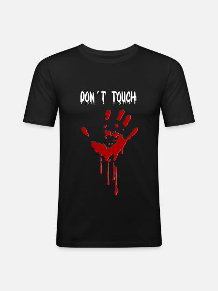 Don´t touch - Männer Slim Fit T-Shirt - Schwarz