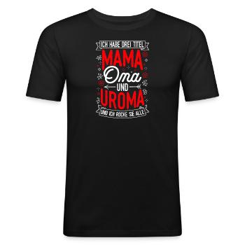 Muttertag Beste Mama Oma Uroma Familienliebe Uroma - Männer Slim Fit T-Shirt - Schwarz - Vorne - Nik (191cm)