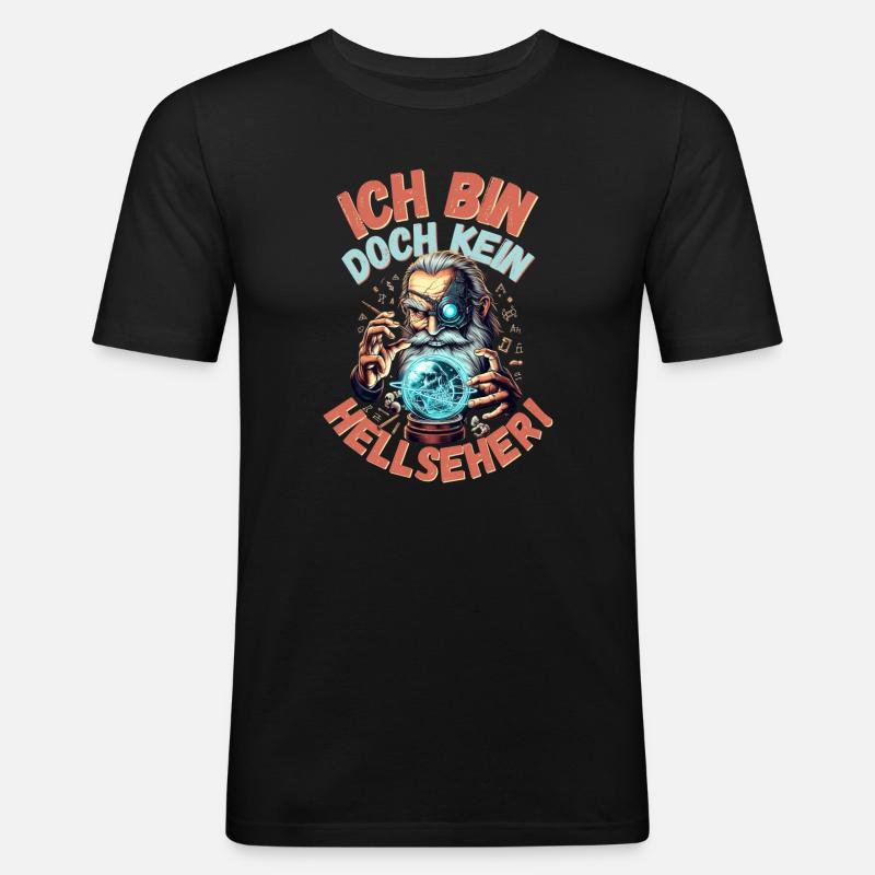 Bin doch kein Hellseher - Männer Slim Fit T-Shirt - Schwarz