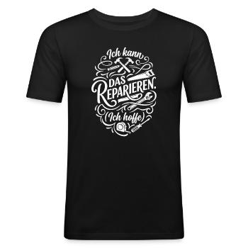 Ich kann das reparieren - Ich hoffe - Männer Slim Fit T-Shirt - Schwarz - Vorne - Nik (191cm)