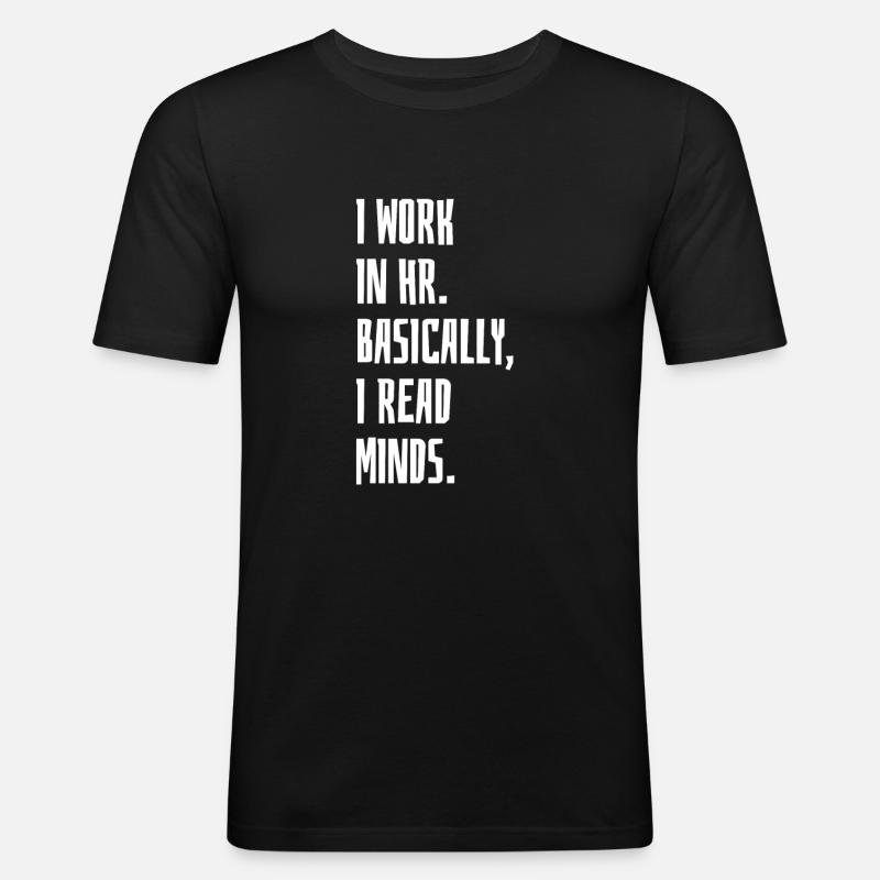 Ich arbeite im HR - Männer Slim Fit T-Shirt - Schwarz