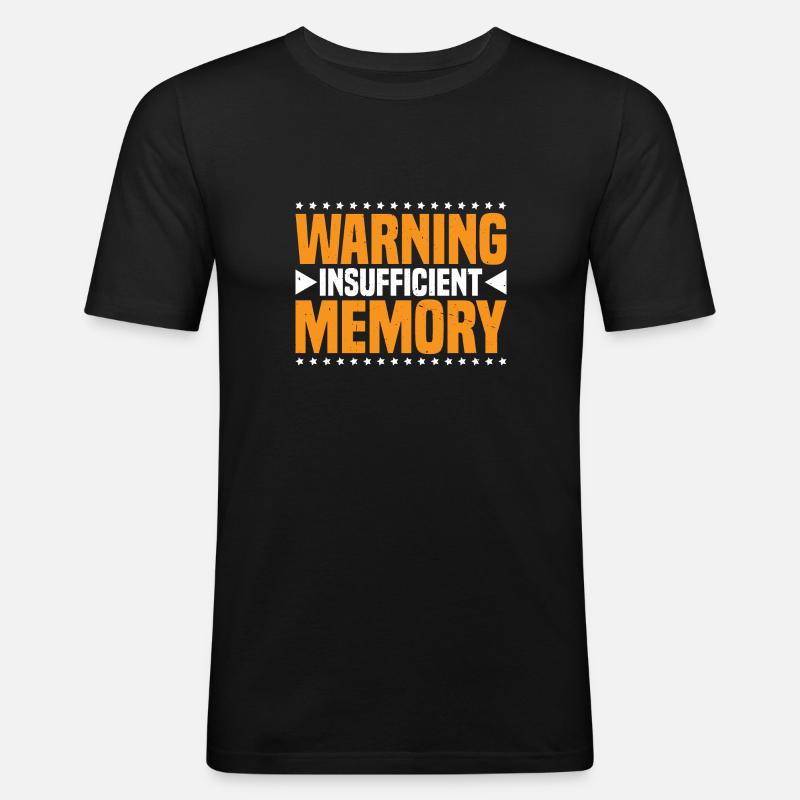 Warning Insufficient Memory 7 - Männer Slim Fit T-Shirt - Schwarz
