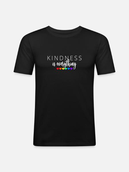 Kindness is Everything - Männer Slim Fit T-Shirt - Schwarz