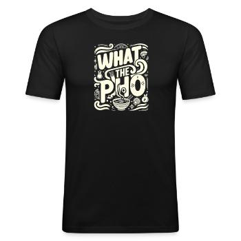 Was die Pho - Männer Slim Fit T-Shirt - Schwarz - Vorne - Nik (191cm)