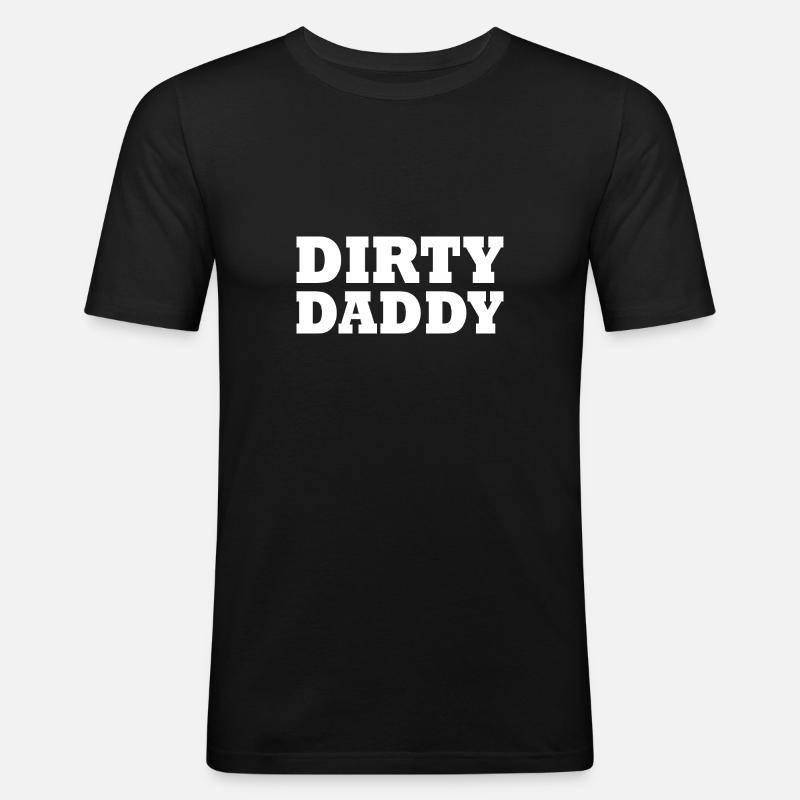 Dirty daddy - Männer Slim Fit T-Shirt - Schwarz