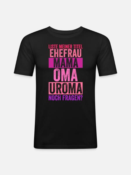 Mutter Mama Oma Uroma - Männer Slim Fit T-Shirt - Schwarz