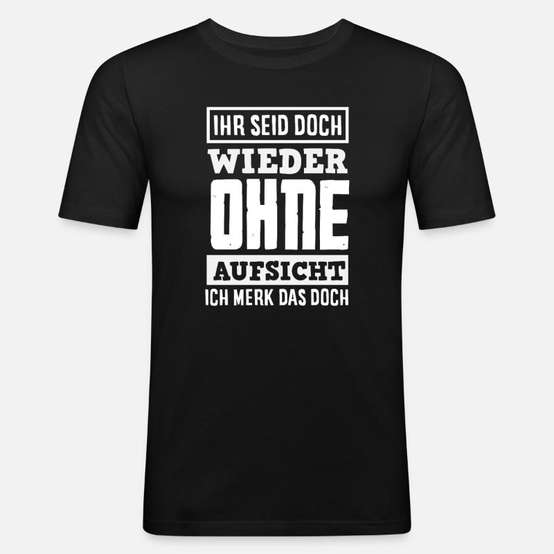 Again without supervision – sarcasm - Men's Slim Fit T-Shirt - black