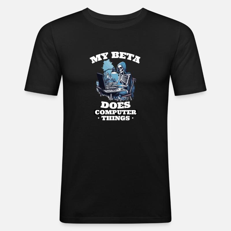 Mein Beta macht Computerdinge Programmierer - Männer Slim Fit T-Shirt - Schwarz