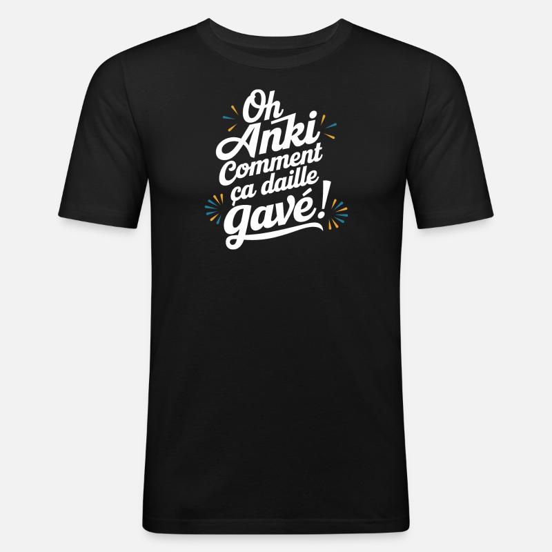 Oh anki ça daille gavé - T-shirt près du corps Homme - noir