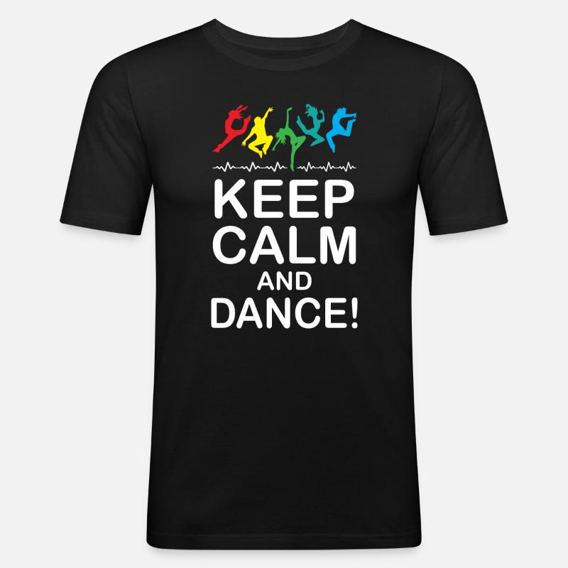 Keep Calm and Dance - Männer Slim Fit T-Shirt - Schwarz