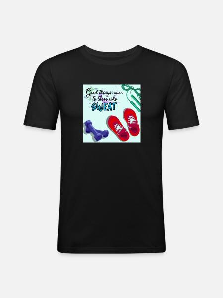 GOOD THINGS COME with fitness - Men's Slim Fit T-Shirt - black