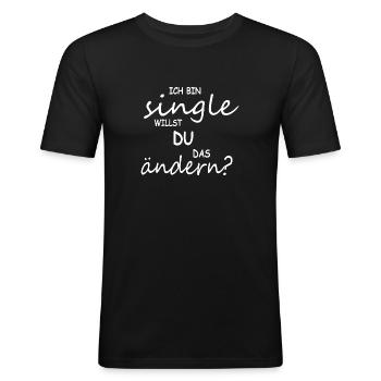 Ich bin Single willst du das ändern? Single Flirt - Männer Slim Fit T-Shirt - Schwarz - Vorne - Nik (191cm)