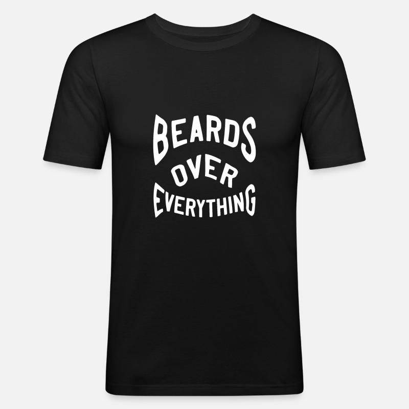 Beards over everything - Männer Slim Fit T-Shirt - Schwarz