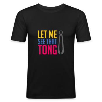 Let Me See That Tong - Men's Slim Fit T-Shirt - black - Front - Nik (191cm)