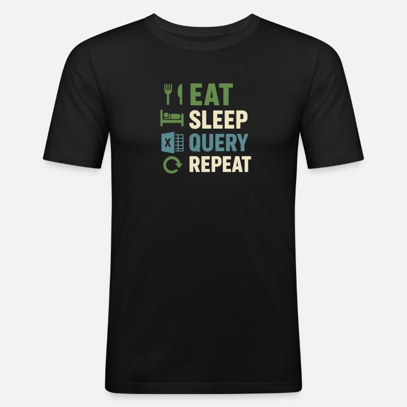 Eat Sleep Query Repeat - Männer Slim Fit T-Shirt - Schwarz