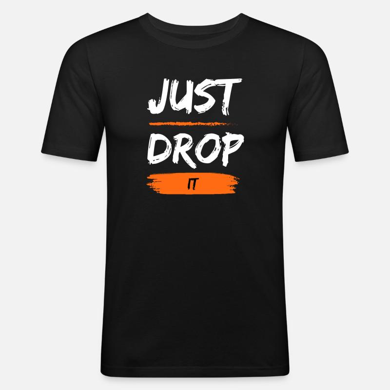 Just Drop It - Männer Slim Fit T-Shirt - Schwarz