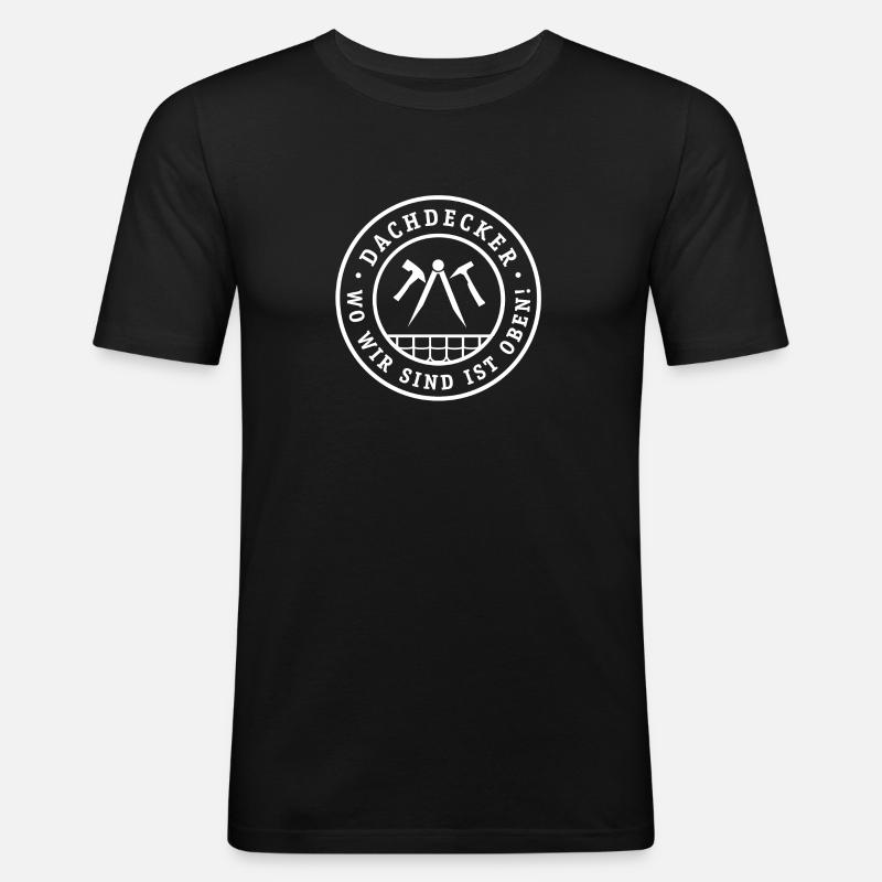 Dachdecker - Männer Slim Fit T-Shirt - Schwarz