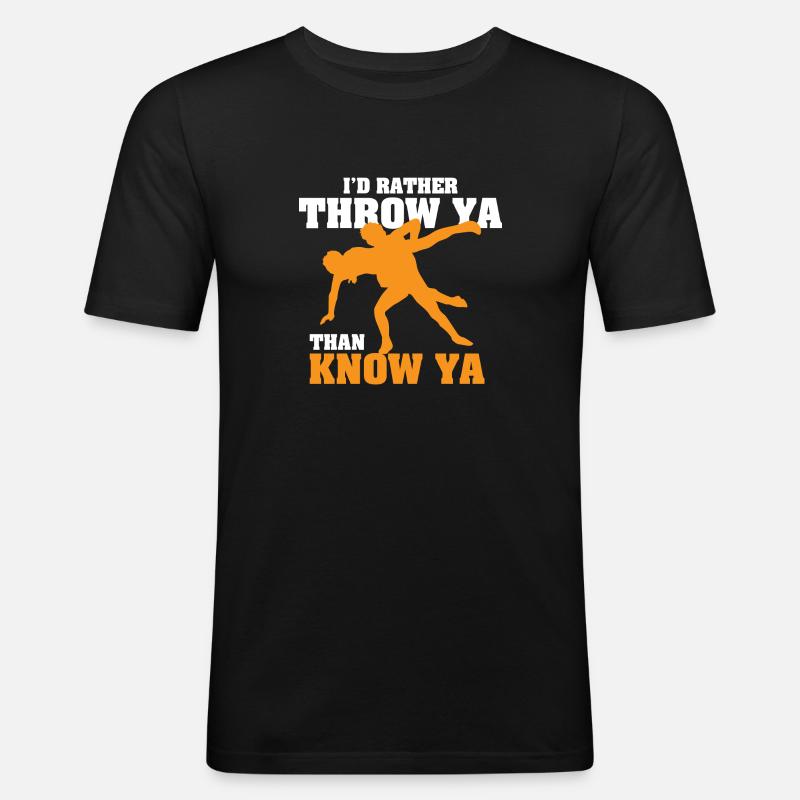 I'd Rather Throw Ya - Männer Slim Fit T-Shirt - Schwarz
