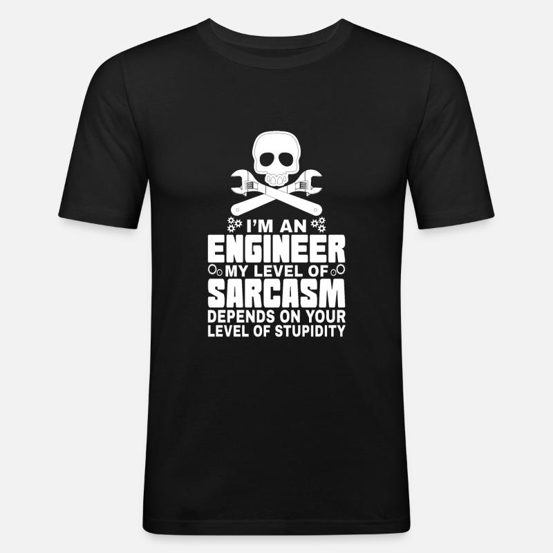 Engineer Sarcasm - Men's Slim Fit T-Shirt - black