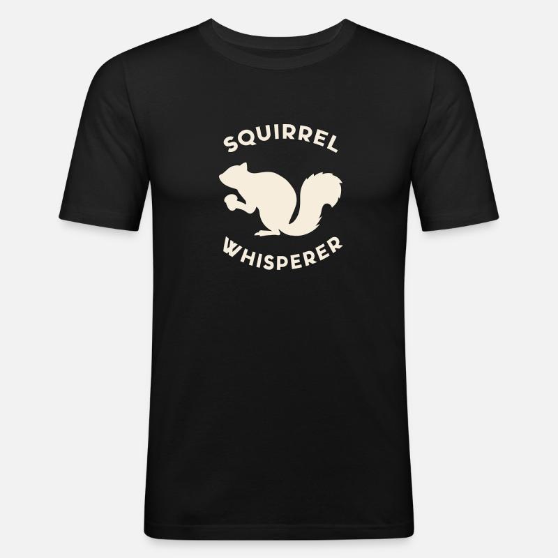 Squirrel Whisperer Geschenk - Männer Slim Fit T-Shirt - Schwarz