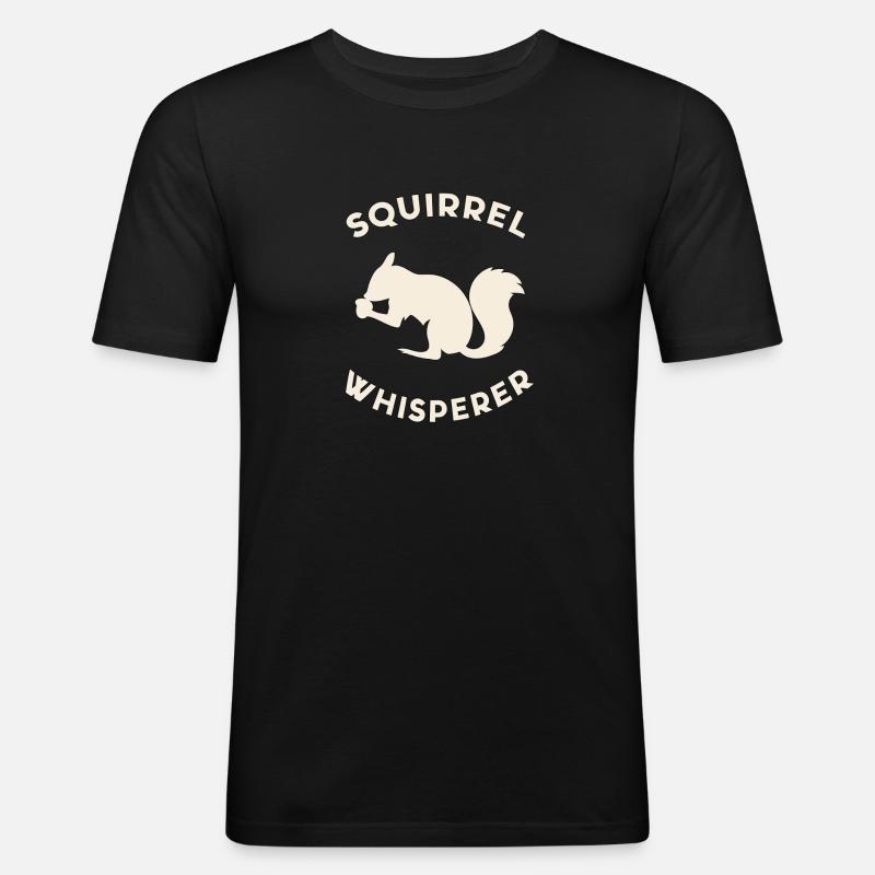 Squirrel Whisperer - Männer Slim Fit T-Shirt - Schwarz