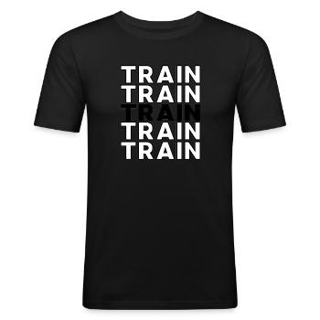 Train, Train, Train, Train, TRAIN!-Fitness Edition - Männer Slim Fit T-Shirt - Schwarz - Vorne - Nik (191cm)