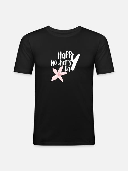 Happy mother's day - Männer Slim Fit T-Shirt - Schwarz