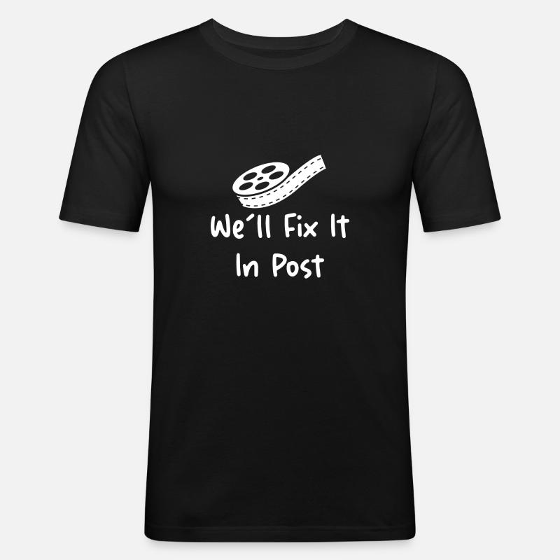 We'll Fix It In Post - Men's Slim Fit T-Shirt - black