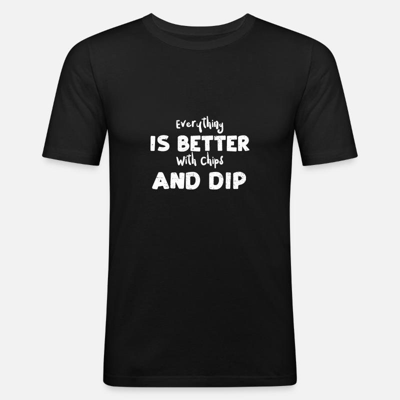 Everything Is Better With Chips... - Men's Slim Fit T-Shirt - black