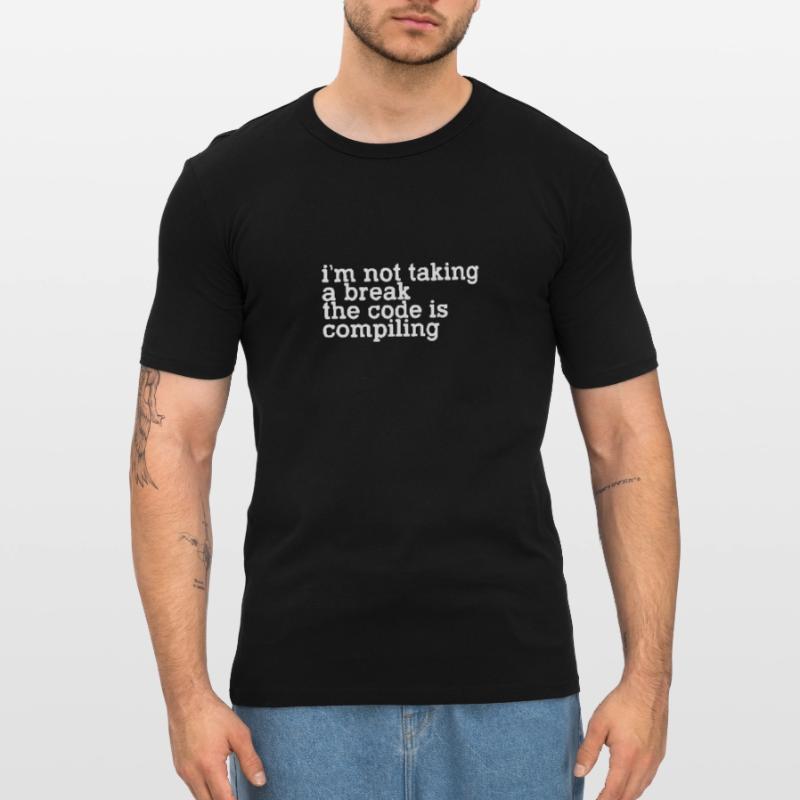 Je ne fais pas de pause, le code est en train de compiler T-shirt près du corps Homme