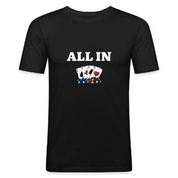All In Gambler Poker Gambling Joueur de poker - T-shirt près du corps Homme - noir - Devant - Nik (191cm)