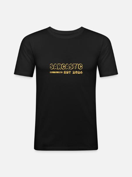 Sarcastic 2026 - Men's Slim Fit T-Shirt - black