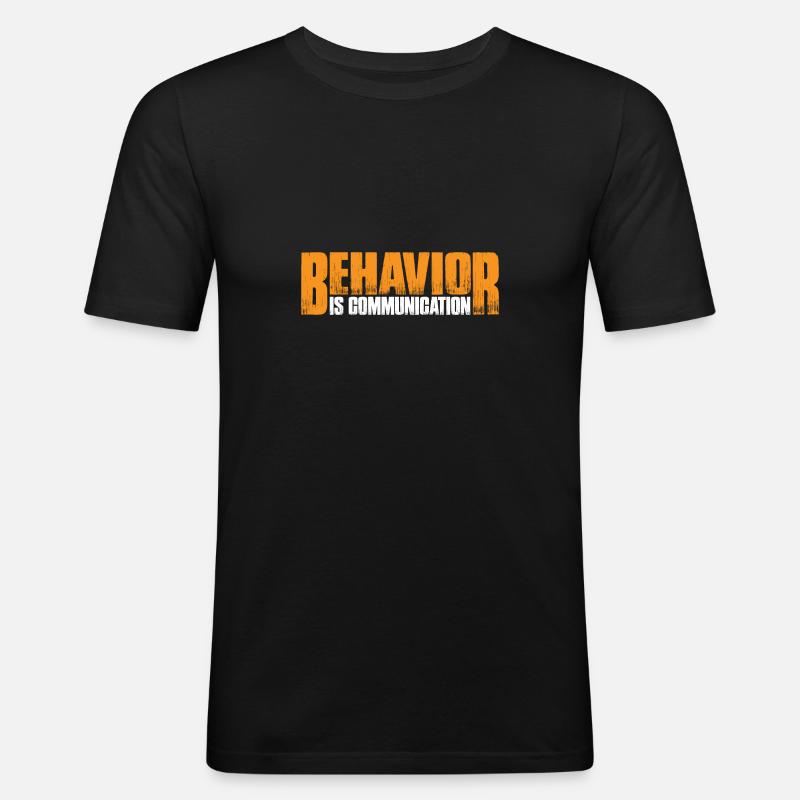 Behavior Is Communication 26 - Men's Slim Fit T-Shirt - black