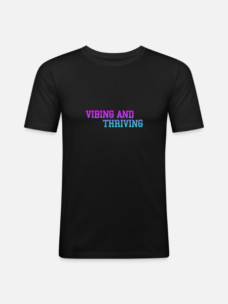 Vibing And Thriving 3 - Men's Slim Fit T-Shirt - black