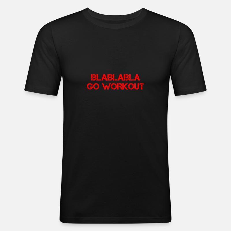 Blablabla Go Workout 4 - Männer Slim Fit T-Shirt - Schwarz