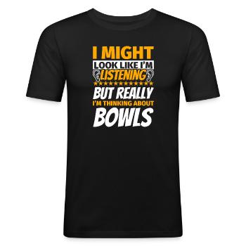 Bowls Funny Gift - Men's Slim Fit T-Shirt - black - Front - Nik (191cm)